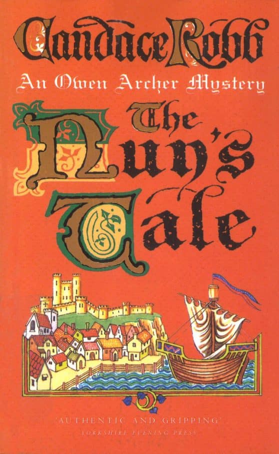The Nun's Tale: (The Owen Archer Mysteries: book III): an evocative and enthralling historical mystery set in Medieval York that will have you gripped from page one…