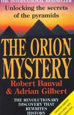 The Orion Mystery: Unlocking the Secrets of the Pyramids