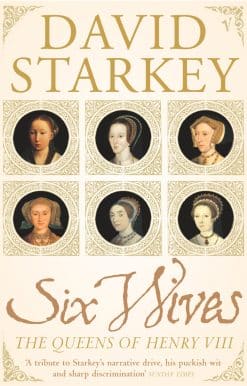 Six Wives: The Queens of Henry VIII
