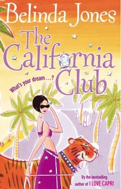 The California Club: a sparkling, addictive and hilarious read about the secret desires deep within us…