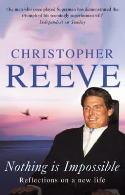 Nothing Is Impossible: Reflections of a New Life