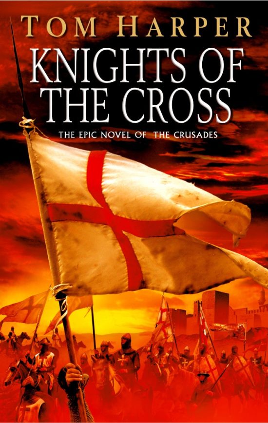 Knights Of The Cross: the extraordinary story of the First Crusade  - gripping from the first page