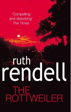 The Rottweiler: an intensely gripping and charged psychological exploration of the dark corners of the human mind from the award winning Queen of Crime, Ruth Rendell