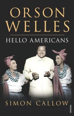 Orson Welles, Volume 2: Hello Americans