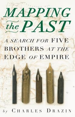 Mapping the Past: A Search for Five Brothers at the Edge of Empire