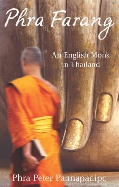 Phra Farang: An English Monk in Thailand
