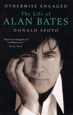 Otherwise Engaged: The Life of Alan Bates