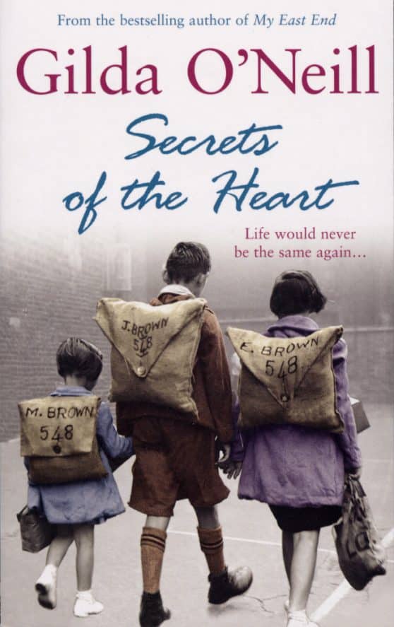 Secrets of the Heart: a spellbinding saga about life in the East End during the Second World War from the bestselling author Gilda O’Neill