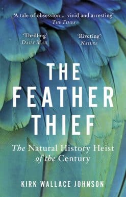 The Feather Thief: The Natural History Heist of the Century