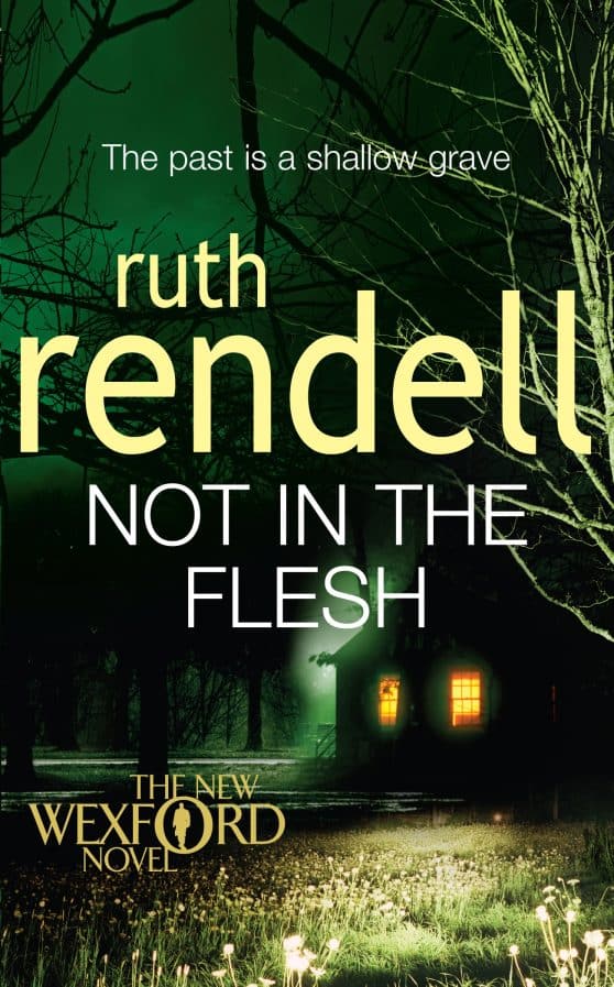 Not in the Flesh: (A Wexford Case)