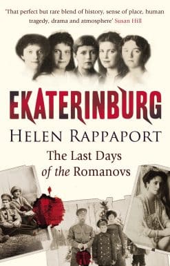 Ekaterinburg: The Last Days of the Romanovs