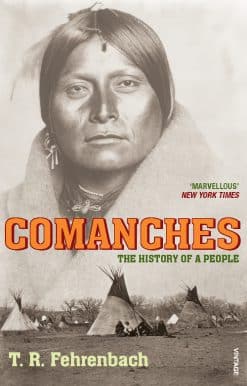 Comanches: The History of a People