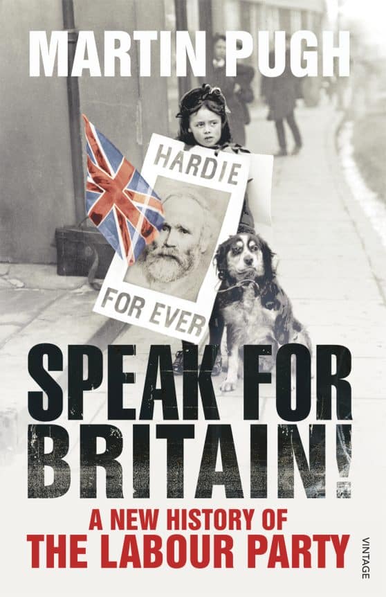 Speak for Britain!: A New History of the Labour Party