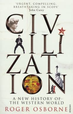 Civilization: A New History of the Western World