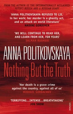 Nothing But the Truth: Selected Dispatches