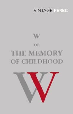 W or The Memory of Childhood