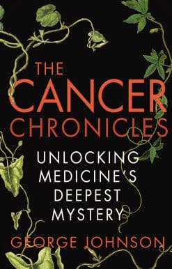 The Cancer Chronicles: Unlocking Medicine's Deepest Mystery