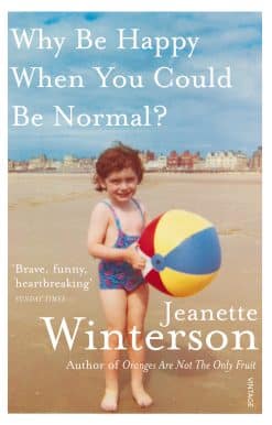 Why Be Happy When You Could Be Normal?