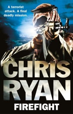 Firefight: The exciting thriller from bestselling author Chris Ryan