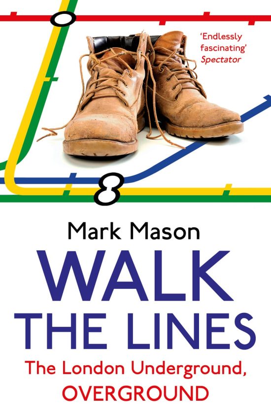 Walk the Lines: The London Underground, Overground