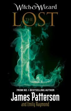 Witch & Wizard: The Lost: (Witch & Wizard 5)