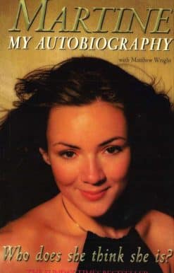 Who Does She Think She Is?: Martine: My Autobiography