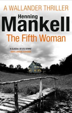 The Fifth Woman: Kurt Wallander
