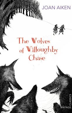 The Wolves of Willoughby Chase