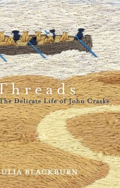 Threads: The Delicate Life of John Craske