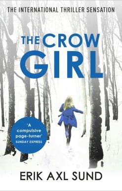 The Crow Girl: A fast-paced page-turning psychological thriller
