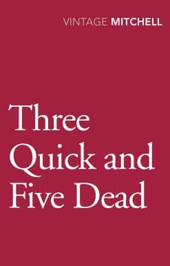 Three Quick and Five Dead