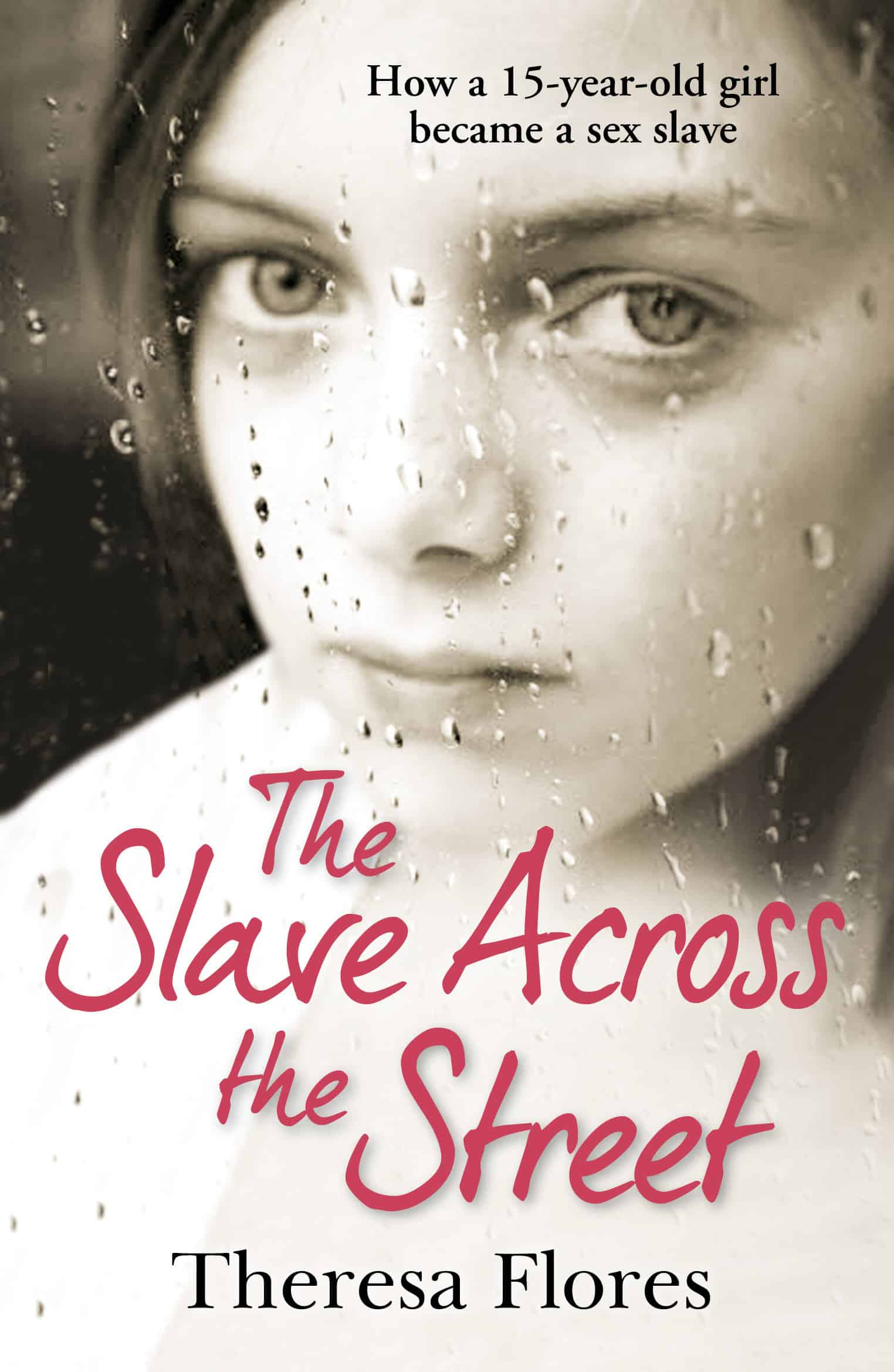 LEAD Technologies Inc. V1.01 The Slave Across the Street: the harrowing yet inspirational true story of one girl’s traumatic journey from sex-slave to freedom