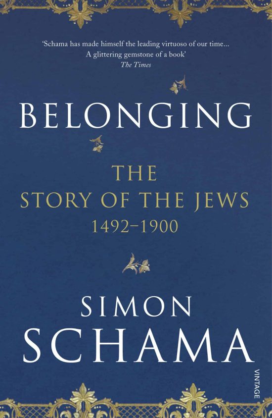 Belonging: The Story of the Jews 1492–1900