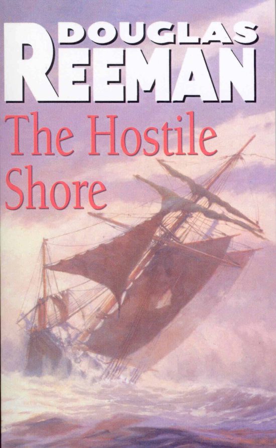 The Hostile Shore: (The Blackwood Family: Book 3): a rip-roaring naval page-turner from the master storyteller of the sea