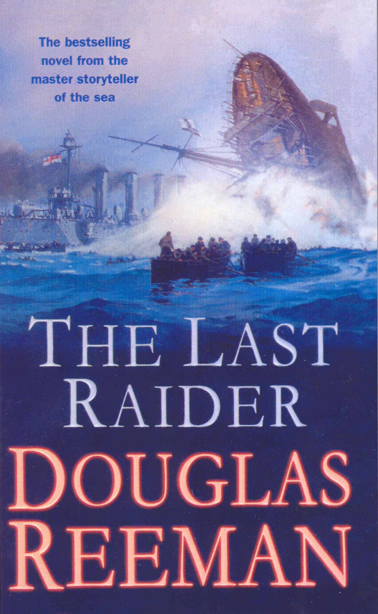 LEAD Technologies Inc. V1.01 The Last Raider: a compelling and captivating WW1 naval adventure from the master storyteller of the sea