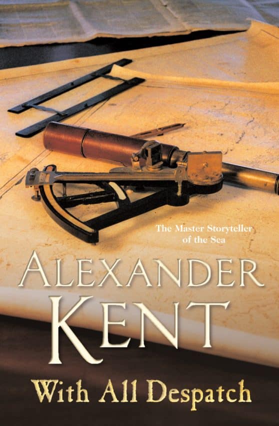 With All Despatch: (The Richard Bolitho adventures: 10): more scintillating naval action from the master storyteller of the sea