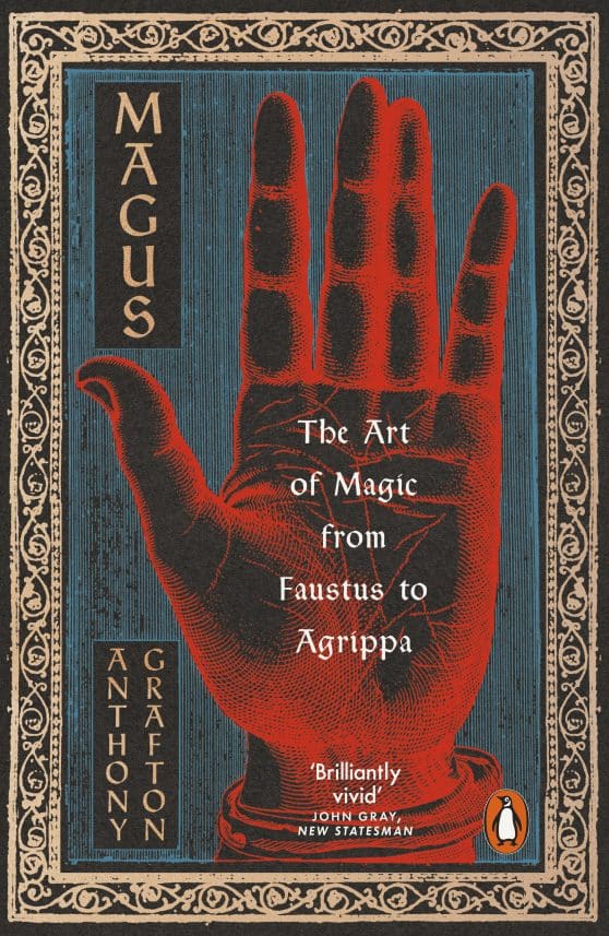 Magus: The Art of Magic from Faustus to Agrippa