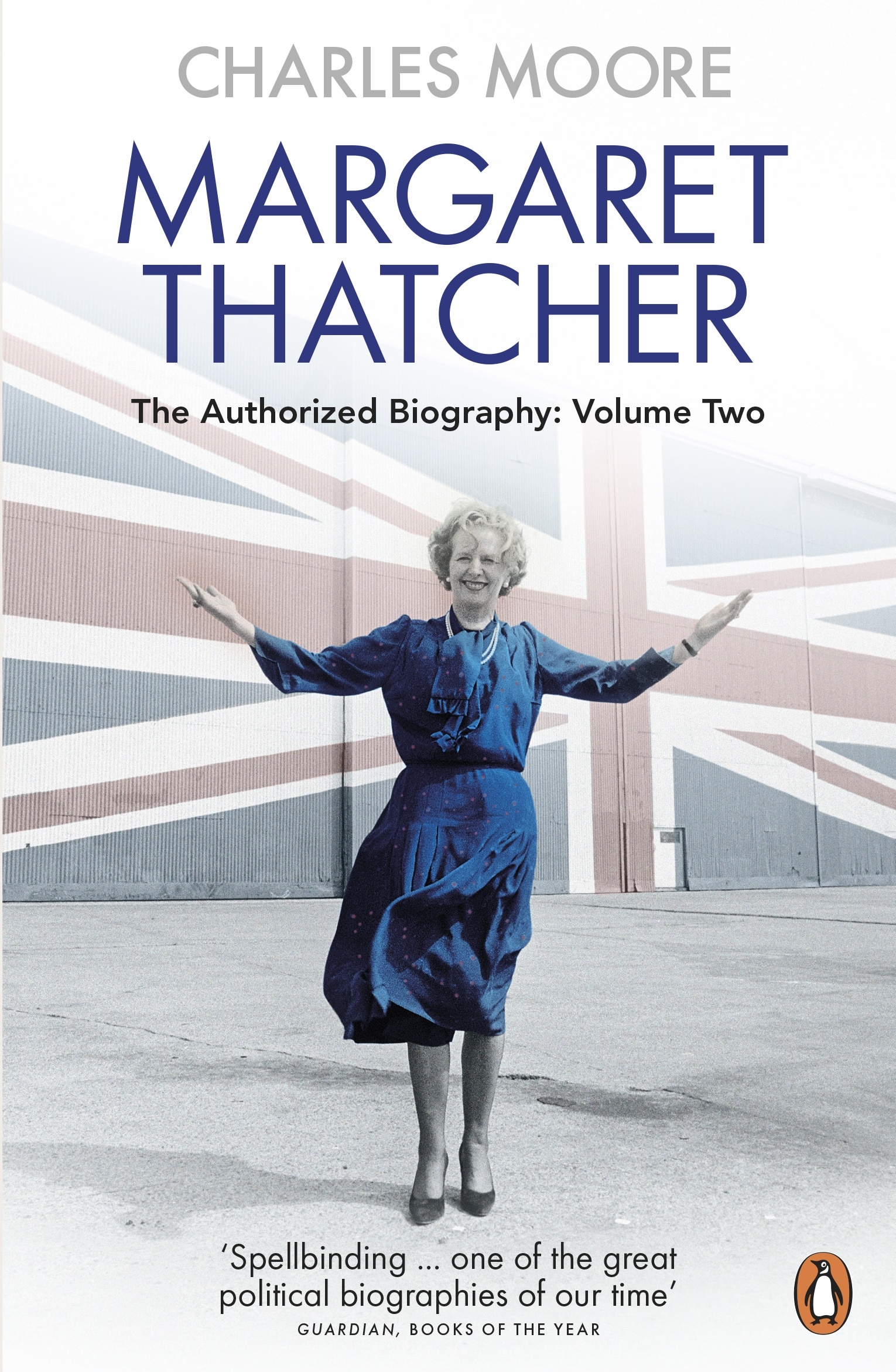 9780140279627 Margaret Thatcher: The Authorized Biography, Volume Two: Everything She Wants