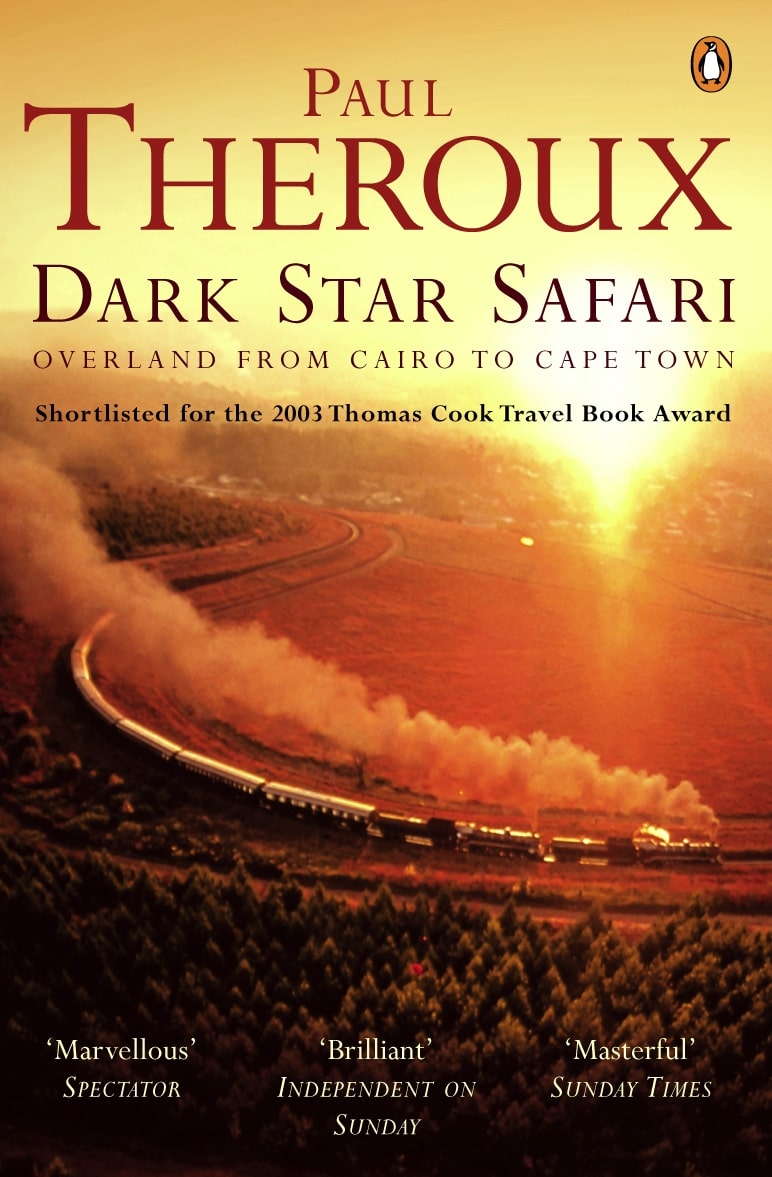 9780140281118 Dark Star Safari: Overland from Cairo to Cape Town