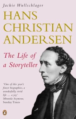 Hans Christian Andersen: The Life of a Storyteller