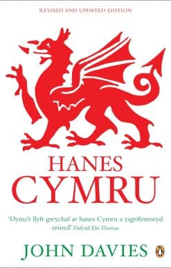 Hanes Cymru (A History of Wales in Welsh)