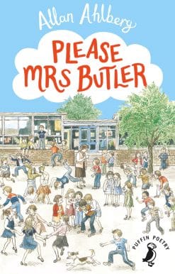 Please Mrs Butler: The timeless school poetry collection