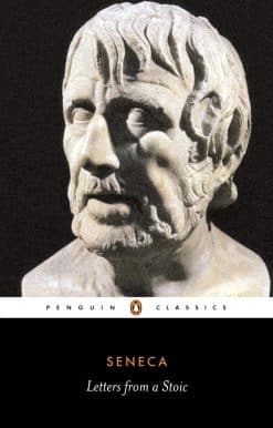 Letters from a Stoic: Epistulae Morales Ad Lucilium