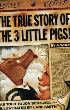 The True Story of the Three Little Pigs
