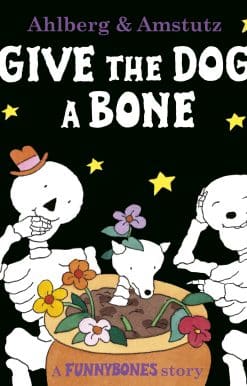 Funnybones: Give the Dog a Bone