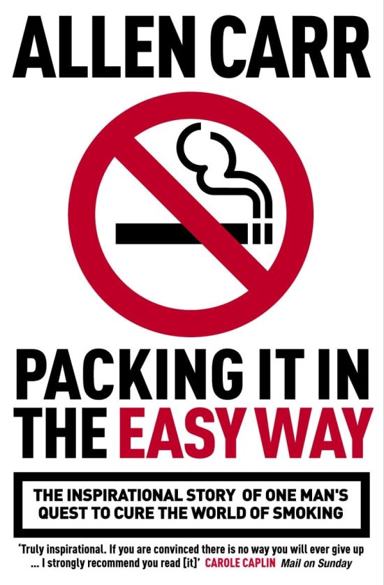 Packing it in the Easy Way: The inspirational story of one man's quest to cure the world of smoking