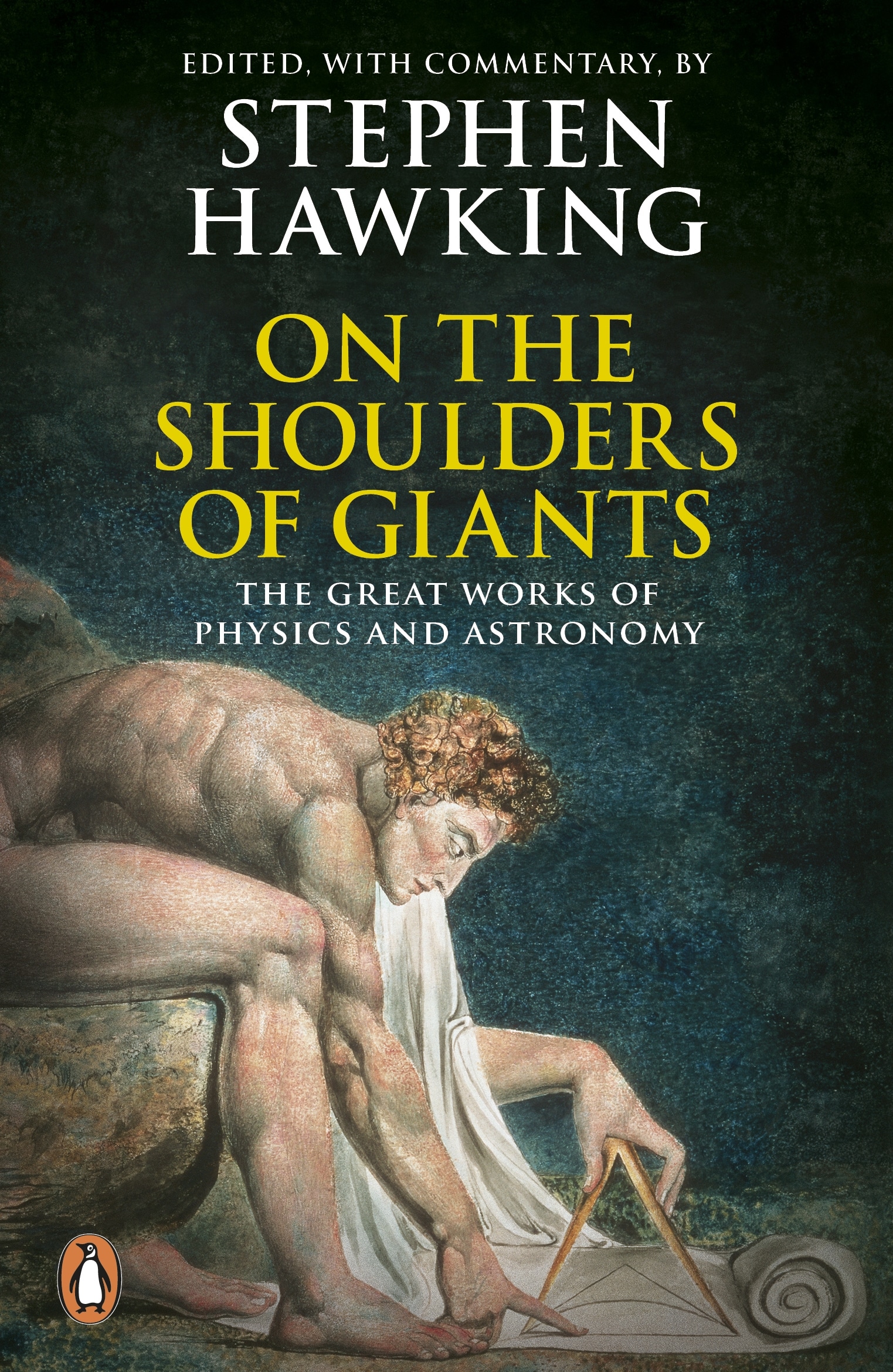 9780141015712 On the Shoulders of Giants: The Great Works of Physics and Astronomy
