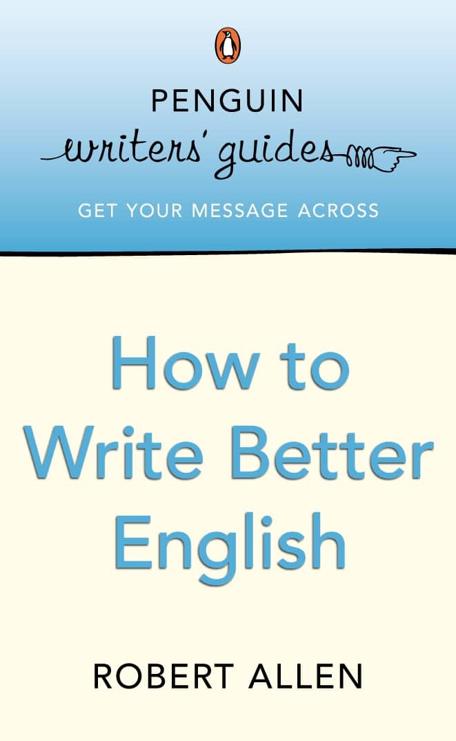 9780141016764 Penguin Writers' Guides: How to Write Better English