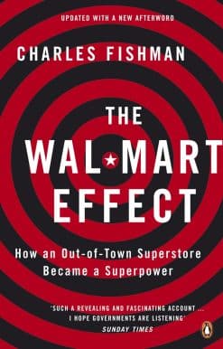 The Wal-Mart Effect: How an Out-of-town Superstore Became a Superpower