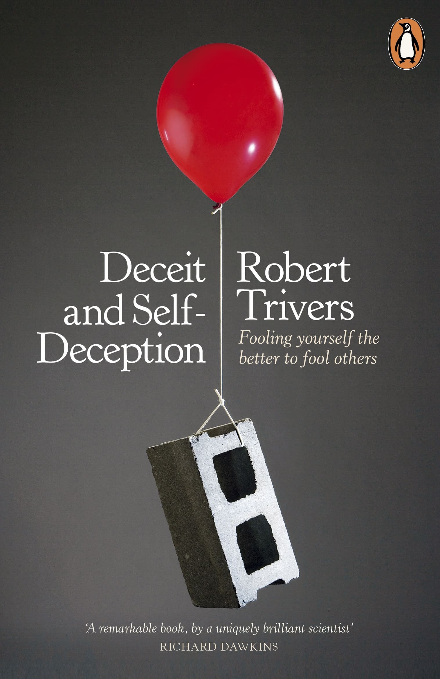 9780141019918 Deceit and Self-Deception: Fooling Yourself the Better to Fool Others
